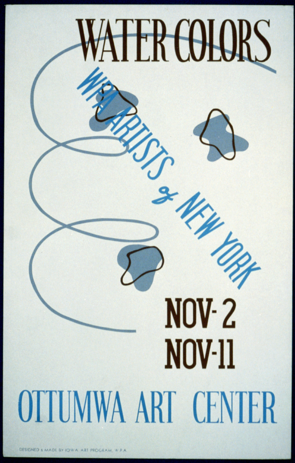Water colors WPA artists of New York Ottumwa Art Center / designed & made by Iowa Ar, 1936 — vintage poster