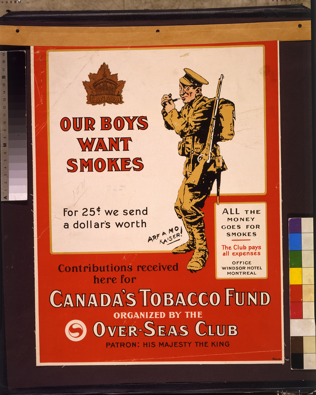 Our boys want smokes. For 25 cents we send a dollars worth. Contributions received here for Canadas Tobacco Fund organized by the Over-Seas Club, 1915 — vintage poster