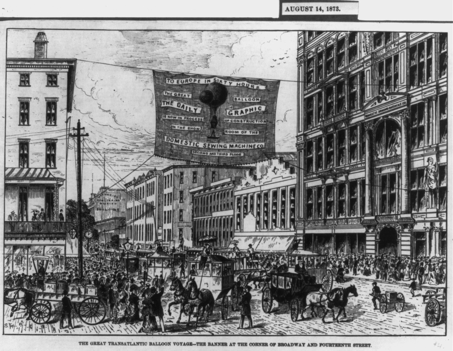 The great transatlantic balloon voyage. The banner at the corner of Broadway and Fourteenth street / S. Fox., [1873 August 14] — antique lithograph