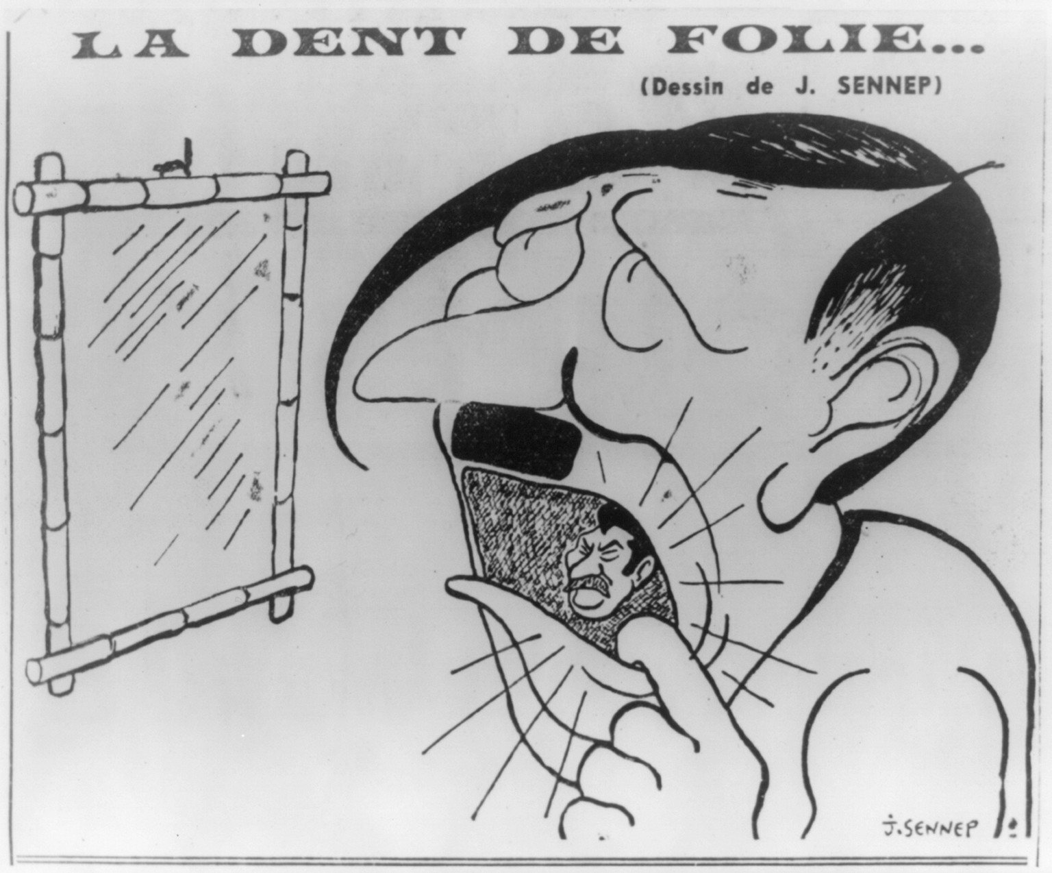 La dent de folie... / J. Sennep. — historic photograph