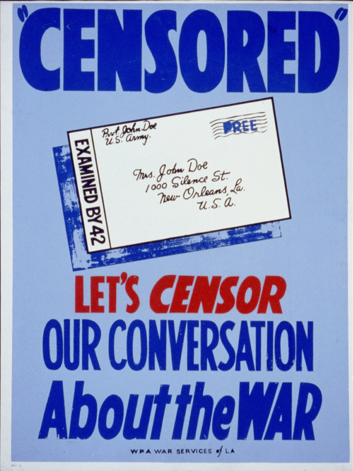 Censored" Let's censor our conversation about the war.", La. : WPA War Services of La., [between 1941 and 1943] — vintage poster