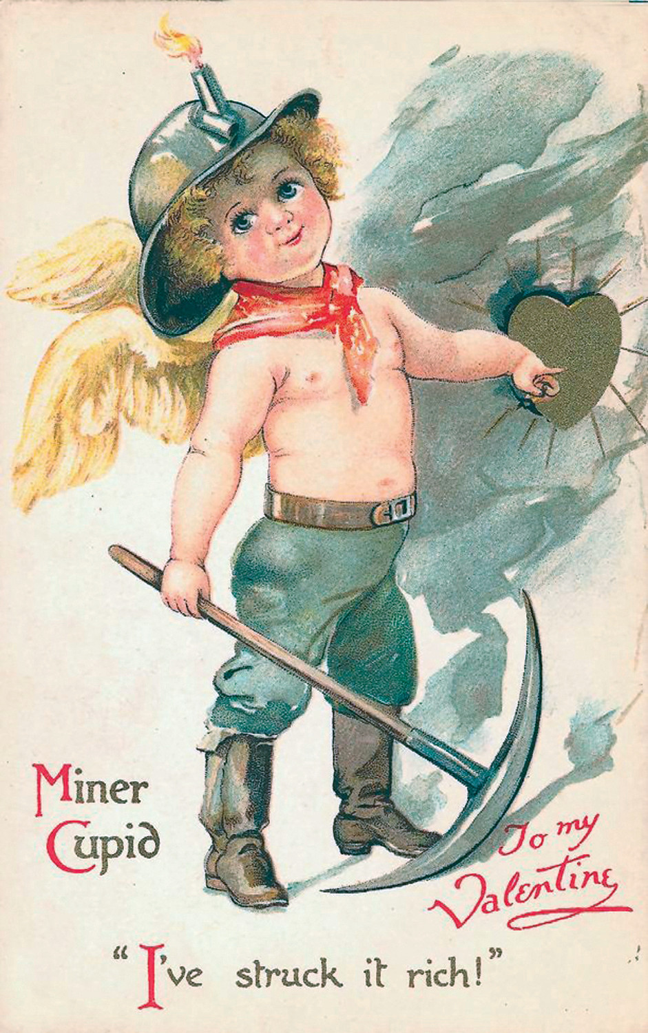 Miner Cupid: "I've struck it rich!" To my Valentine — historic image