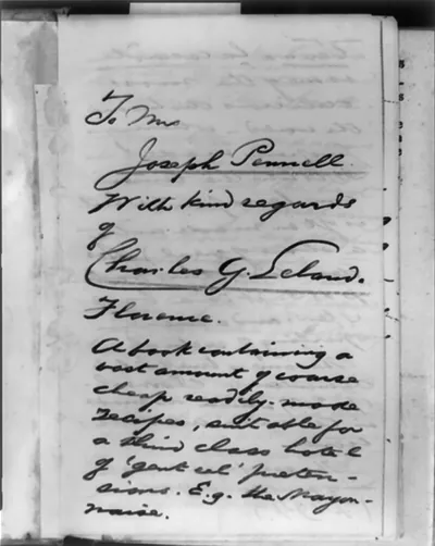 [First page of inscription: To Mrs. Joseph Pennell with kind regards of Charles G. Leland ..." in Rosalie Blanquet La Cuisiniere des menages]"