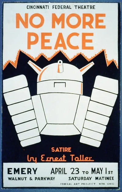 Cincinnati Federal Theatre [presents] No more peace [a] satire by Ernest Toller