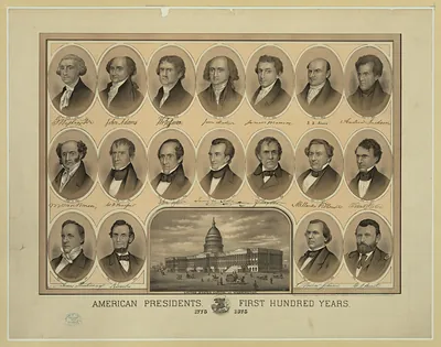 American Presidents, First Hundred Years, 1776-1876