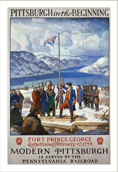 Pittsburgh in the beginning. Fort Prince George established February 17, 1754. Modern Pittsburgh is served by the Pennsylvania Railroad