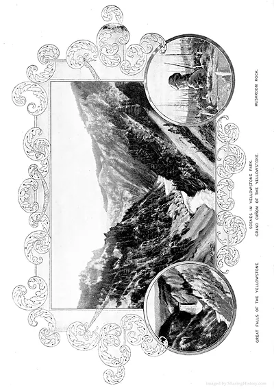 Scenes in Yellowstone Park: Grand Canyon and Mushroom Rock