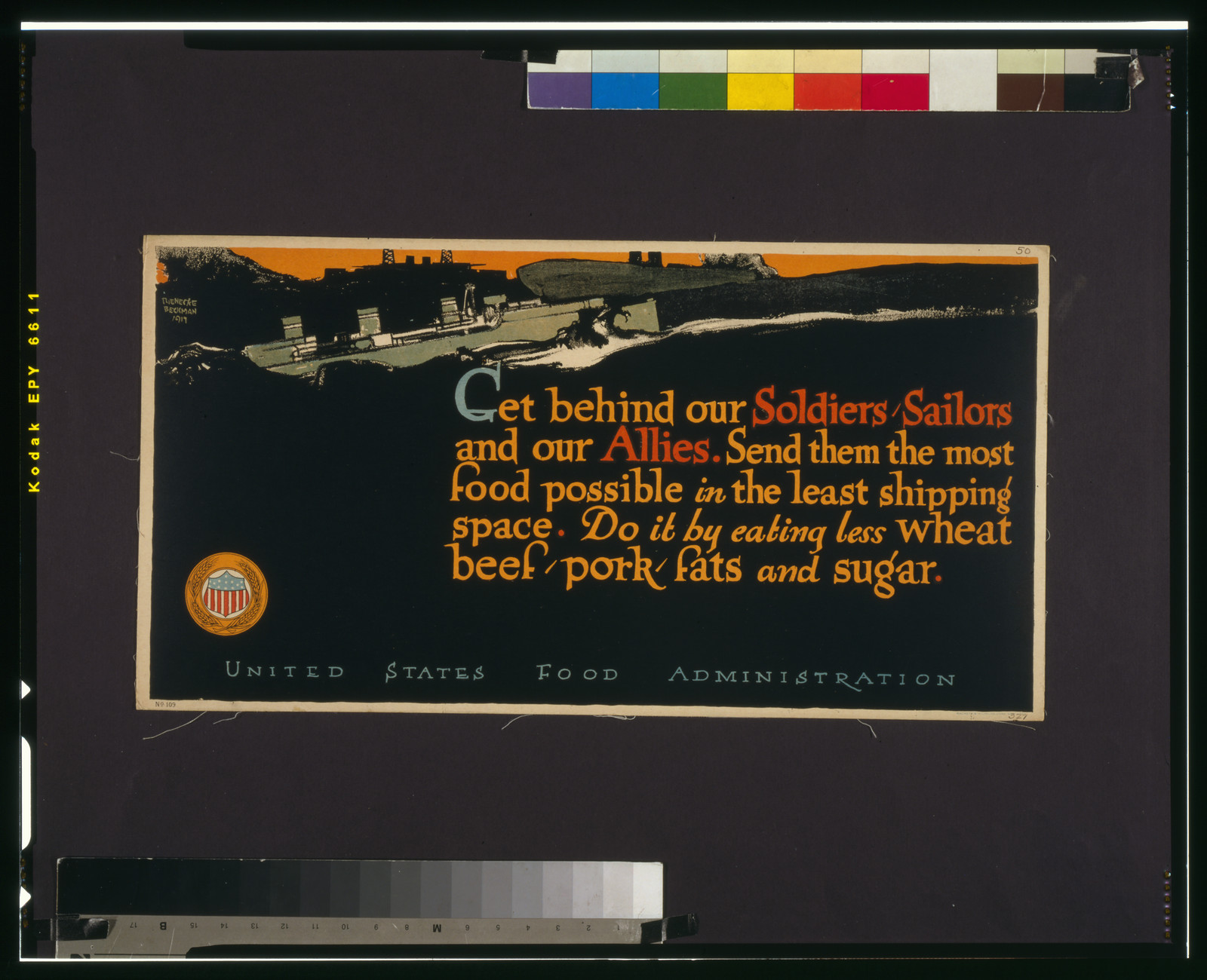 Get behind our soldiers, sailors, and our allies Send them the most food possible in the least shipping space--Do it by eating less wheat, beef, pork, fats, and sugar / Rienecke Beckman 1917., New York : Sackett & Wilhelms Corp., 1917. — vintage poster