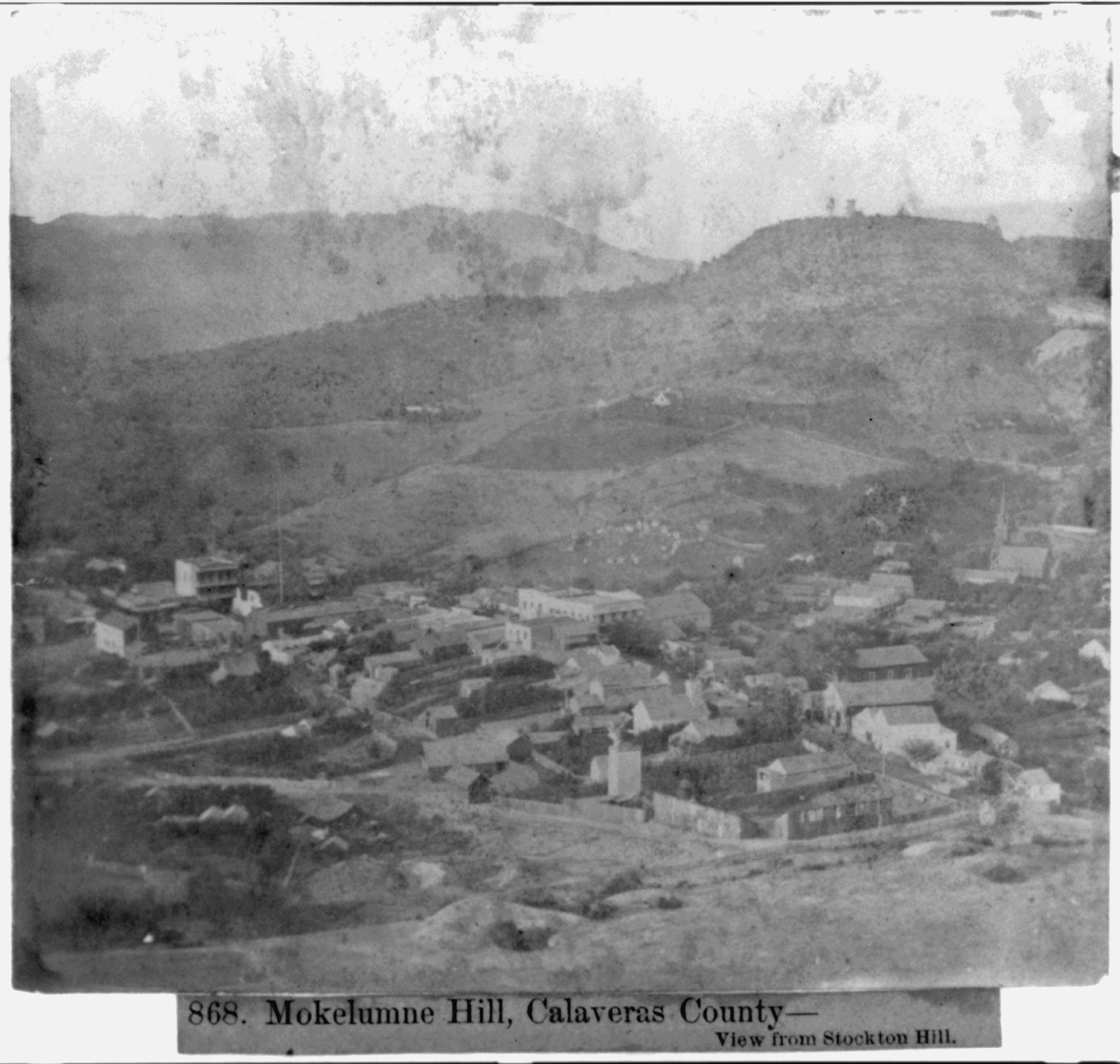 Mokelumne Hill, Calaveras County -- View from Stockton Hill, [published 1866] — historic photograph