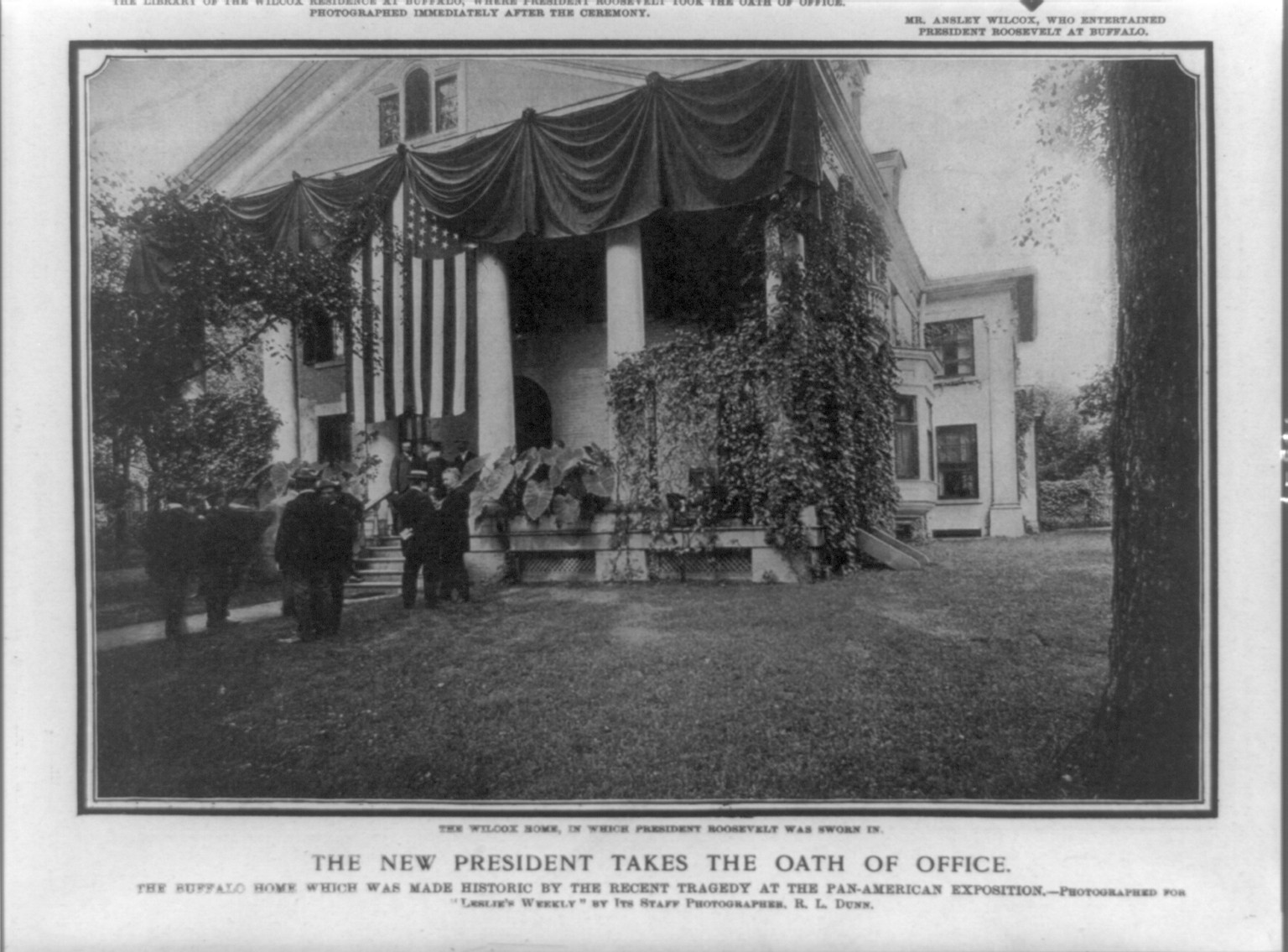 The new president takes the oath of office. The Wilcox home in which President Roosevelt was sworn in, [1901 Sept.] — historic print