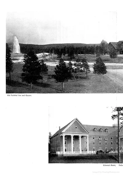 Old Faithful Inn and Geyser; Colonial Hotel