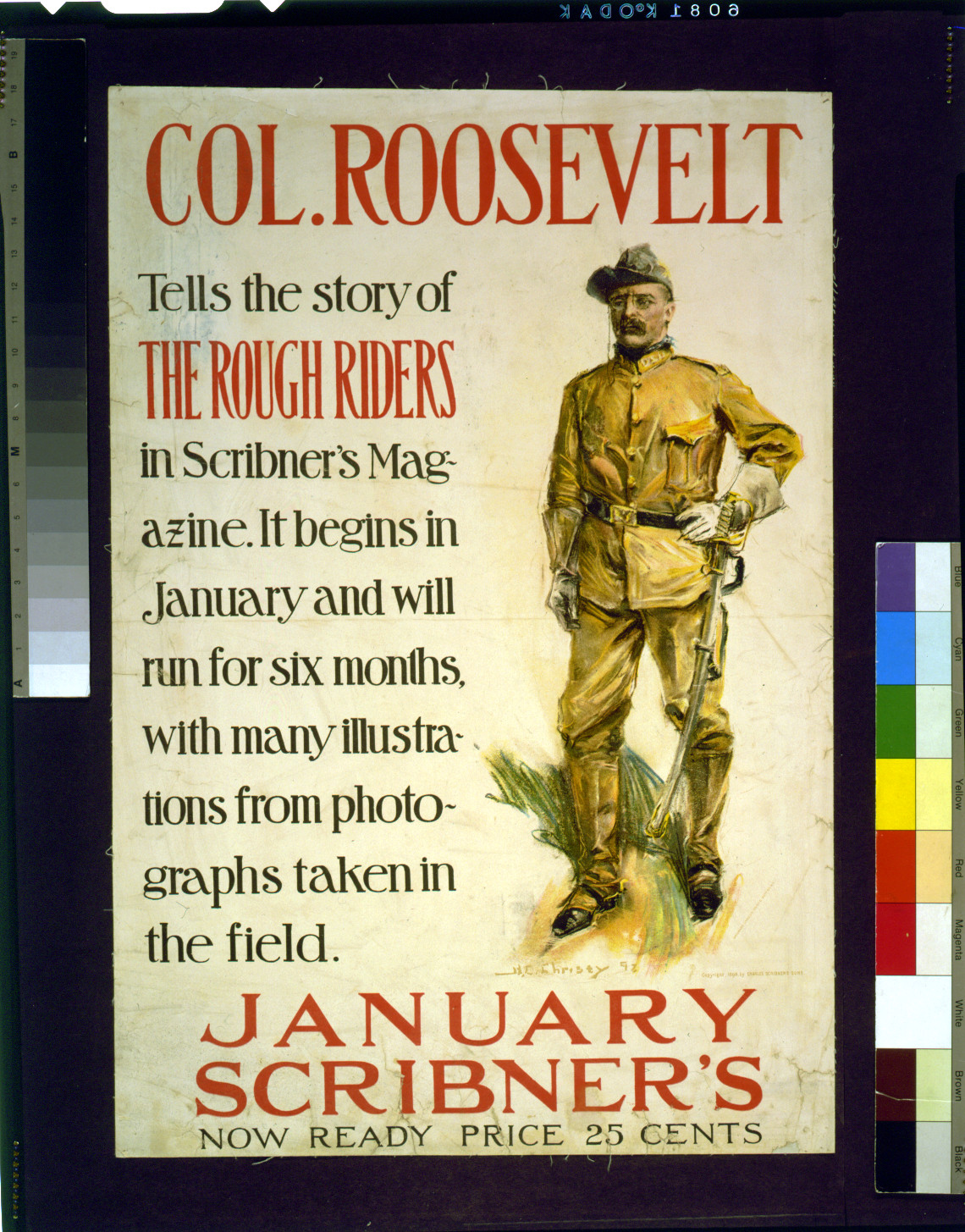 Col. Roosevelt tells the story of the Rough Riders in Scribner's Magazine ... January Scribner's / H.C. Christy., c1898. — vintage poster