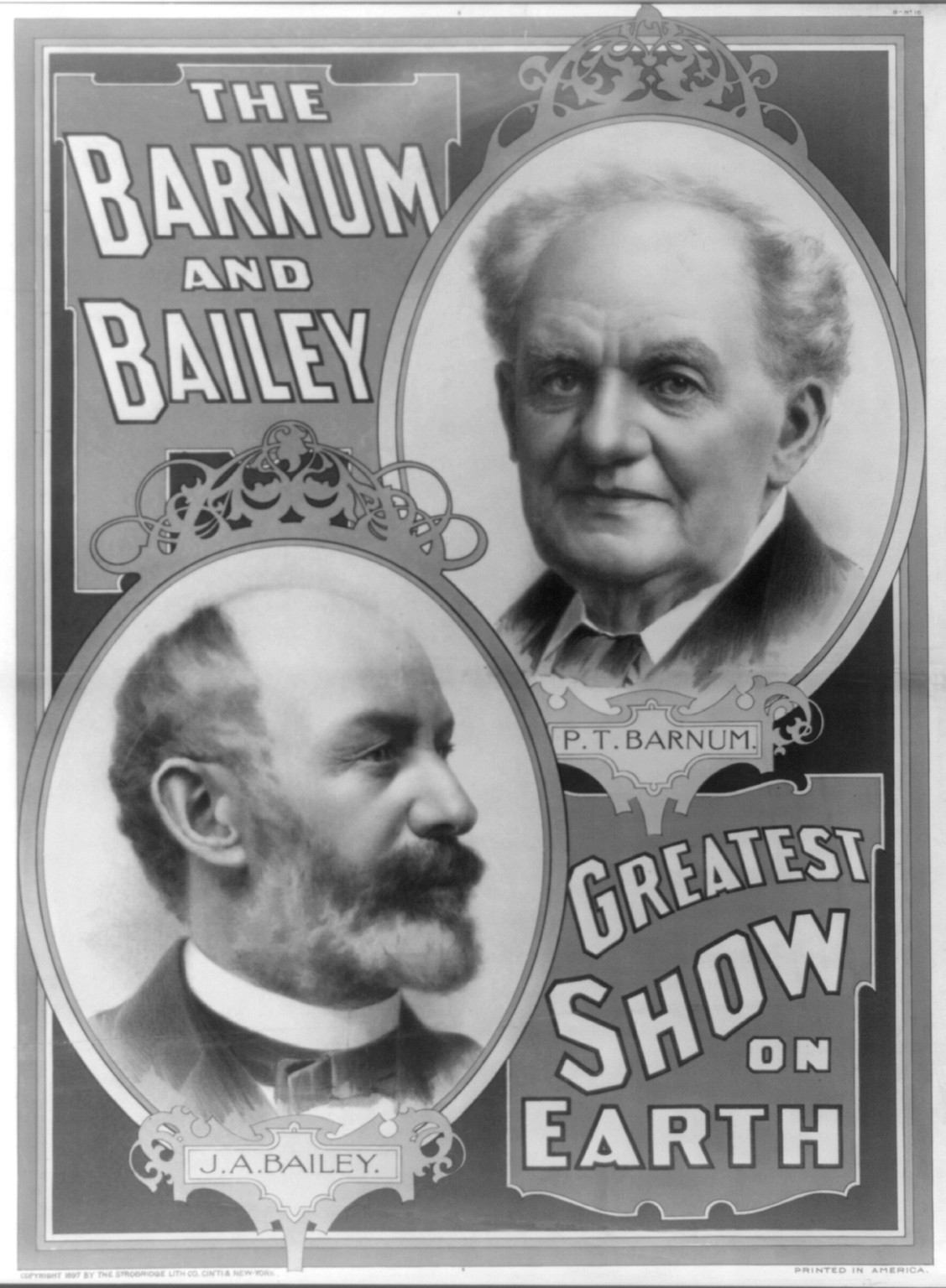 The Barnum & Bailey Greatest Show on Earth. [Portraits of P.T. Barnum [and] J.A. Bailey, New York, Cincinnati : Strobridge & Co., Lith., 1897. — vintage poster