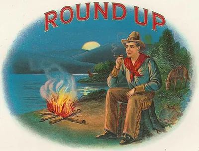 Cigar box label reading Round Up with cowboy by campfire
