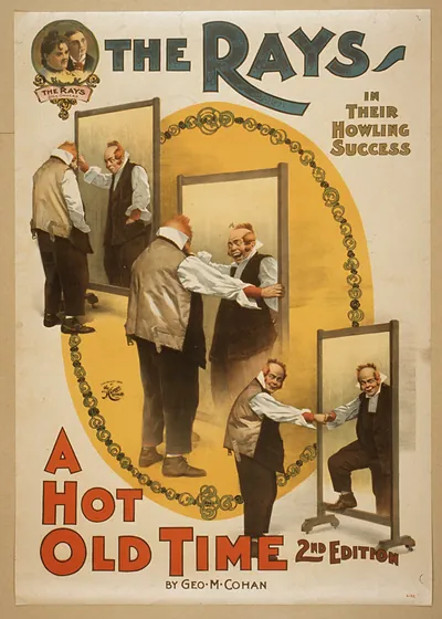 The Rays in their howling success A hot old time 2nd edition by Geo. M. Cohan.
