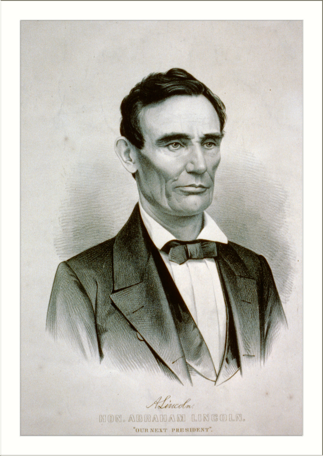 Hon. Abraham Lincoln: our next president"", New York : Published by Currier & Ives, c1860. — antique lithograph