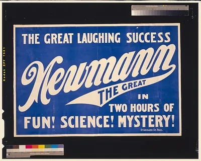 The great laughing success, Newmann the Great in two hours of fun! science! mystery!