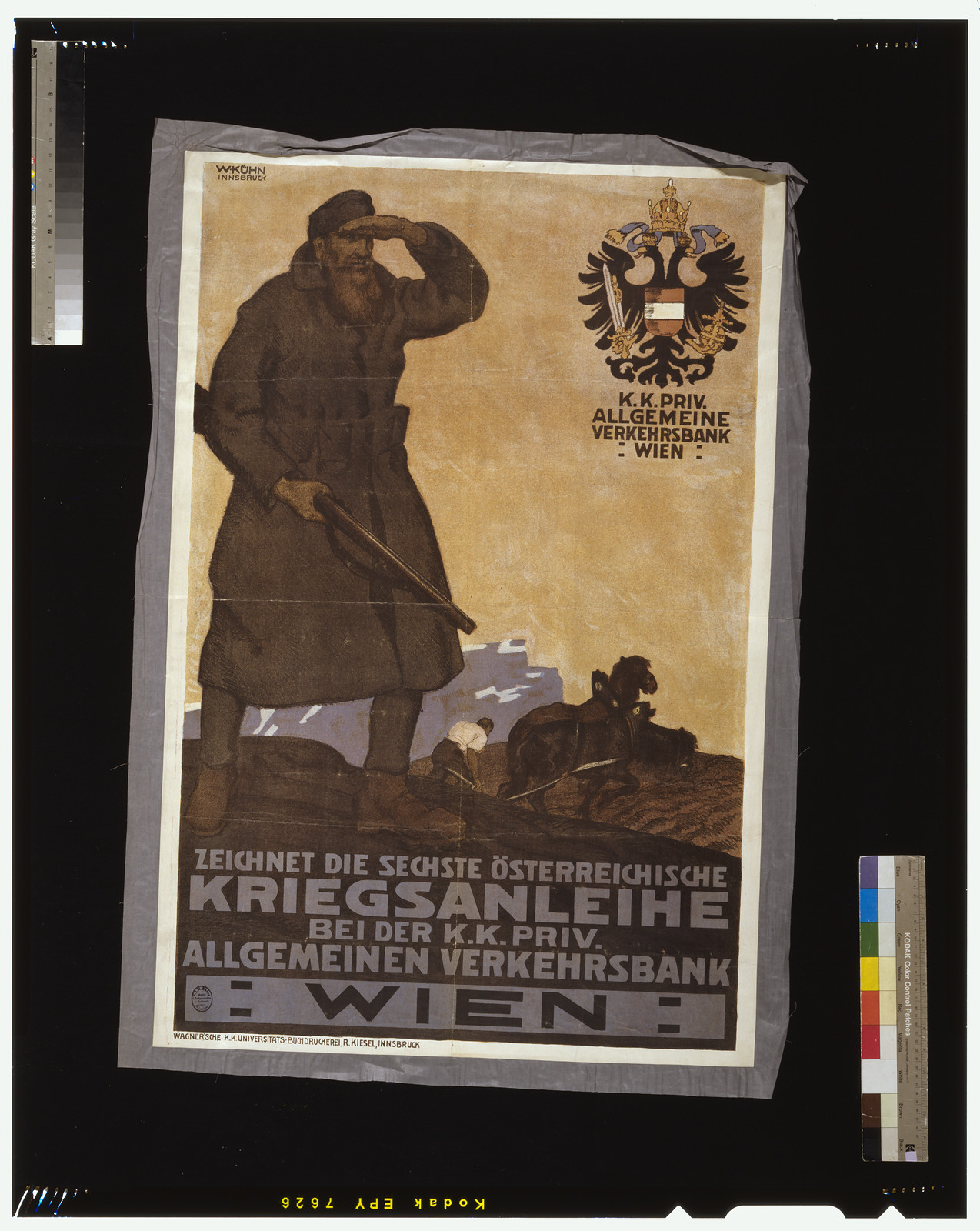 Zeichnet die sechste Oumlsterreichische kriegsanleihe / W. Kuumlhn Innsbruck., 1917 — vintage poster