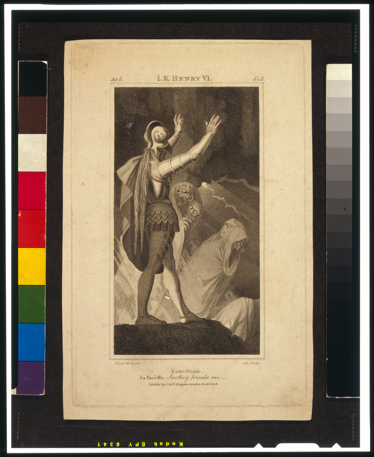 Enter fiends - La Pucelle--See! They forsake me / Fuseli, R.A. del. ; Lee sculp., London : published by C. & F. Rivington, 1803. — antique engraving