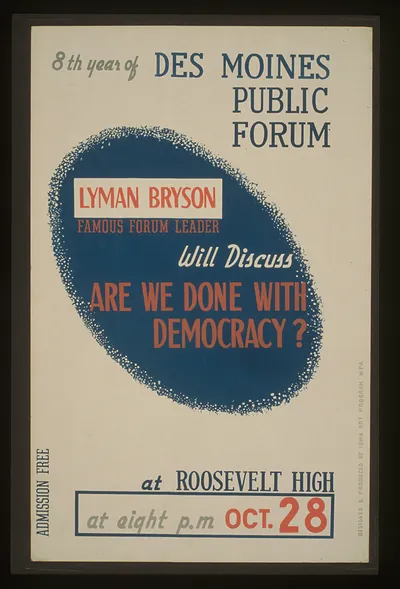 Lyman Bryson famous forum leader will discuss Are we done with democracy? at Roosevel