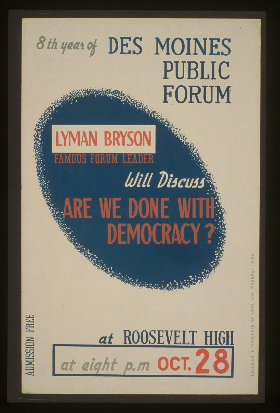 Lyman Bryson famous forum leader will discuss Are we done with democracy? at Roosevel, 1936 — vintage poster