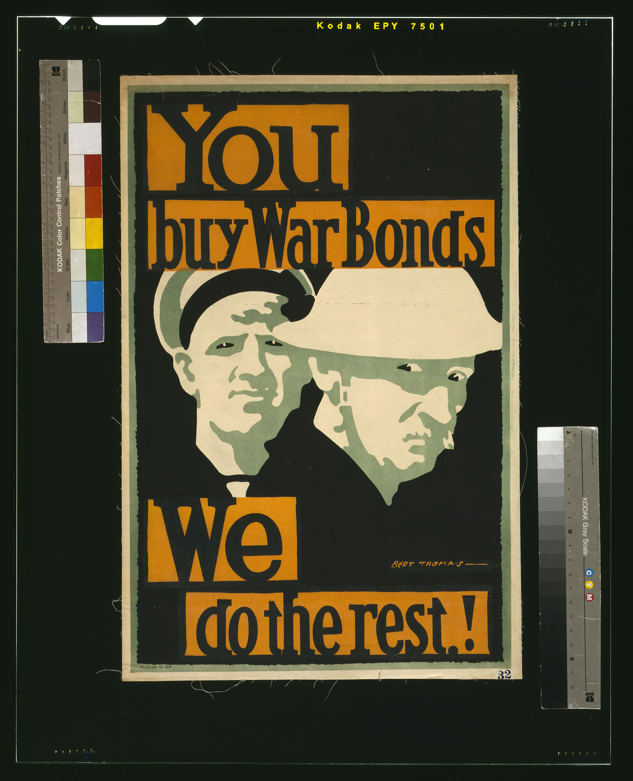 You buy war bonds. We do the rest! / Bert Thomas., 1915 — vintage poster