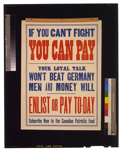 If you cant fight you can pay. Your loyal talk wont beat Germany. Men and money will. Enlist or pay to-day. Subscribe now to the Canadian Patriotic Fund