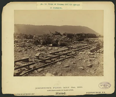 Wreck of Pullman cars and engines at Conemaugh, Johnstown Flood, May 31st, 1889