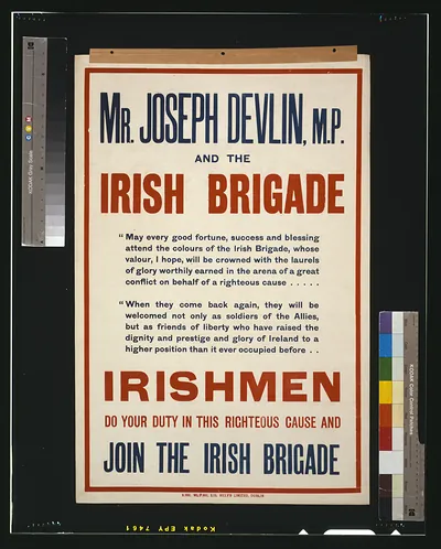 Mr. Joseph Devlin, M.P., and the Irish brigade. Irishmen, do your duty in this righteous cause and join the Irish brigade / Hely's Limited, Dublin.