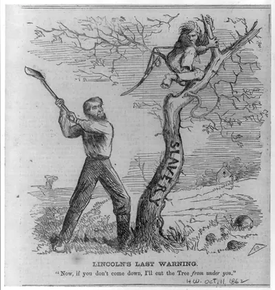 Lincoln's Last Warning [Pres. Lincoln about to cut down tree (slavery) - warning a man to come down from the tree]