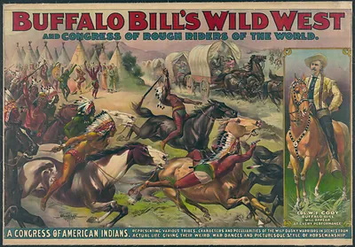 Buffalo Bill's Wild West and Congress of Rough Riders of the World. A congress of American Indians. (With portrait of Buffalo Bill on horseback).