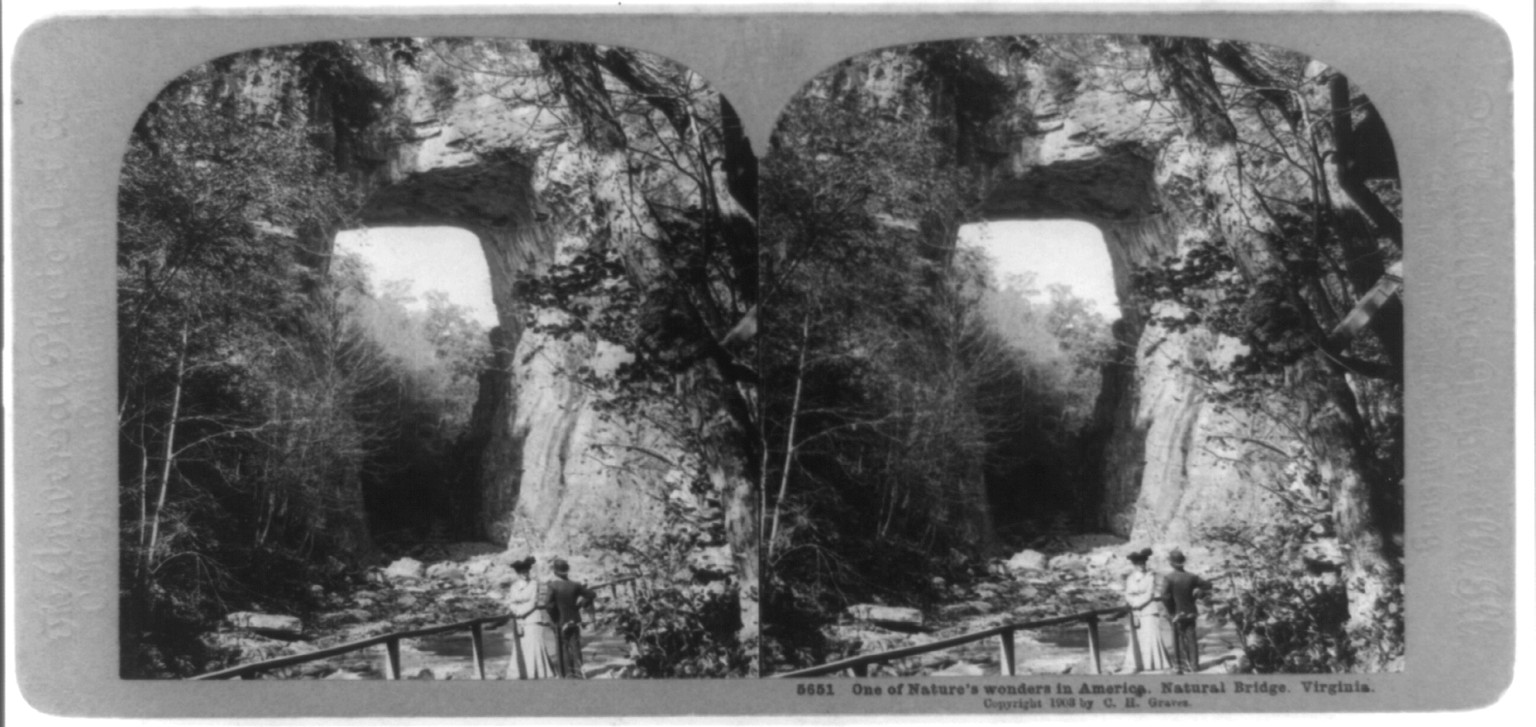 One of nature's wonders in America, Natural Bridge, Virginia, Philadelphia, Pa. : C.H. Graves, c1903. — historic photograph