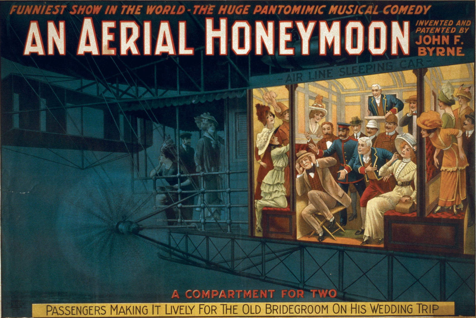 An Aerial honeymoon invented and patented by John F. Byrne : funniest show in the world - the huge pantomimic musical comedy. — vintage poster