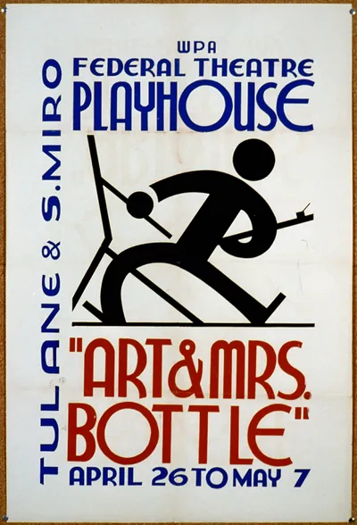 Art & Mrs. Bottle WPA Federal Theatre Playhouse Tulane & S. Miro Arpil 26 to May 7.