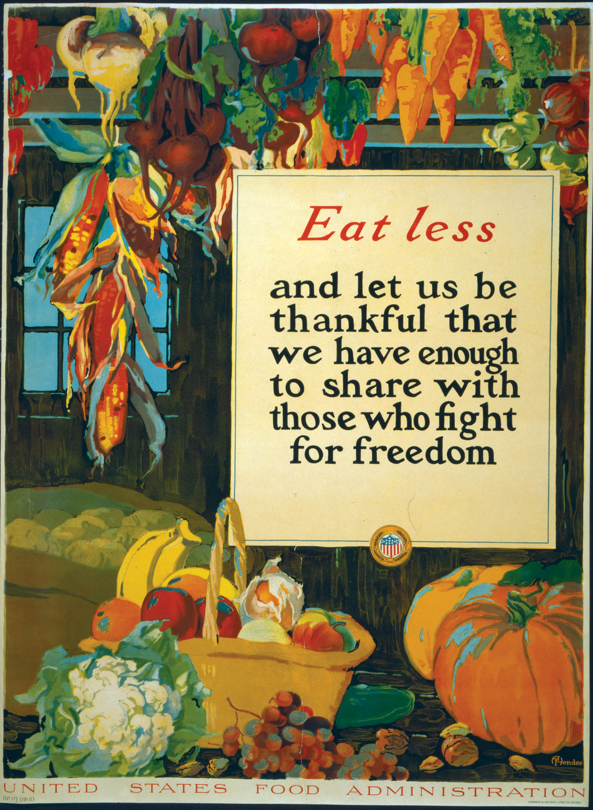 Eat Less, And Let Us Be Thankful That We Have Enough To Share With Those Who Fight For Freedom — vintage poster