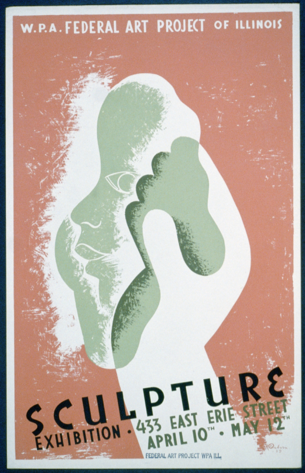 W.P.A. Federal Art Project of Illinois--Sculpture exhibition - 433 East Erie Street-- — vintage poster