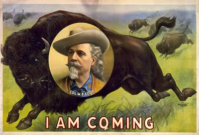 I am coming - Col. W.F. Cody