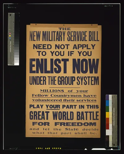 The new military service bill need not apply to you if you enlist now under the group system / printed by David Allen & Sons, Ltd., Harrow, Mdx.