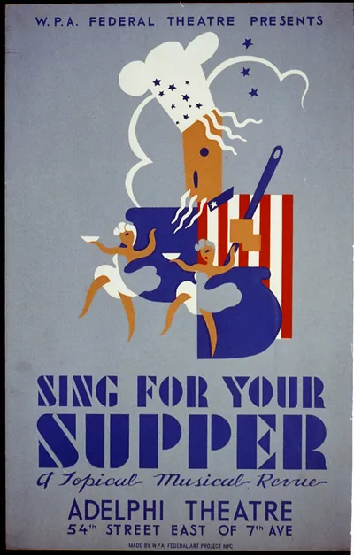 W.P.A. Federal Theatre presents Sing for your supper a topical musical revue
