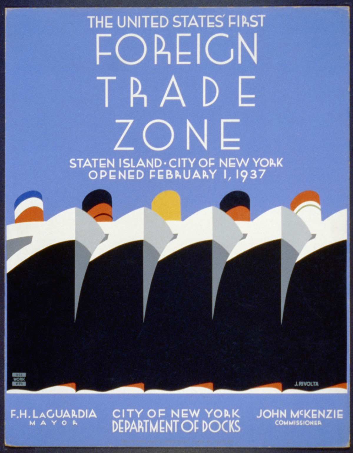 The United States' first foreign trade zone Staten Island, City of New York, opened February 1, 1937 / J. Rivolta., NYC : Works Progress Administration Federal Art Project, 1937. — vintage poster