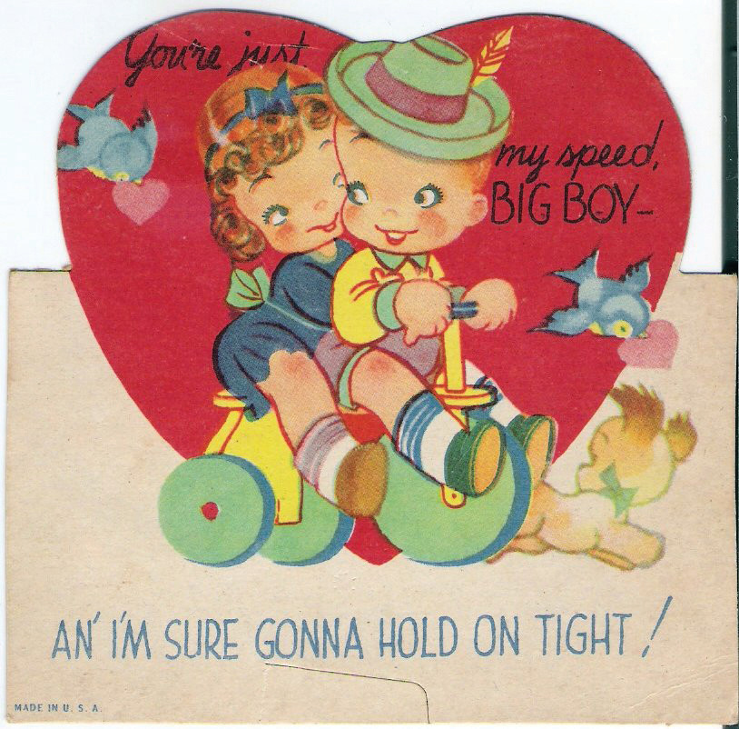 Valentine card: children on tricycle, "my speed, BIG BOY — historic image