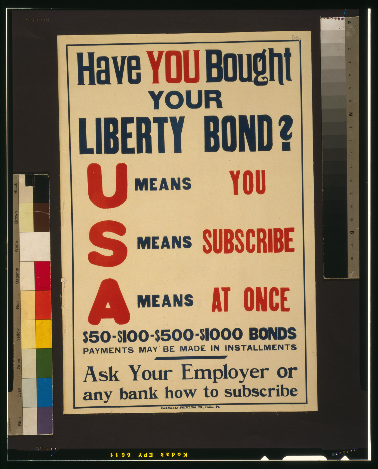 Have you bought your Liberty Bond? U means you, S means subscribe, A means at once / Franklin Printing Co., Phila., Pa., [1917] — vintage poster