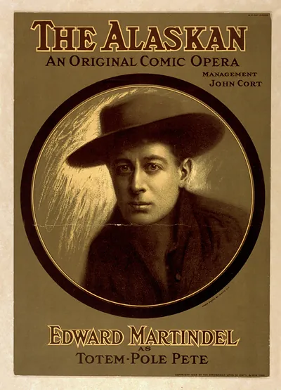 The Alaskan: An Original Comic Opera, Edward Martindel Poster