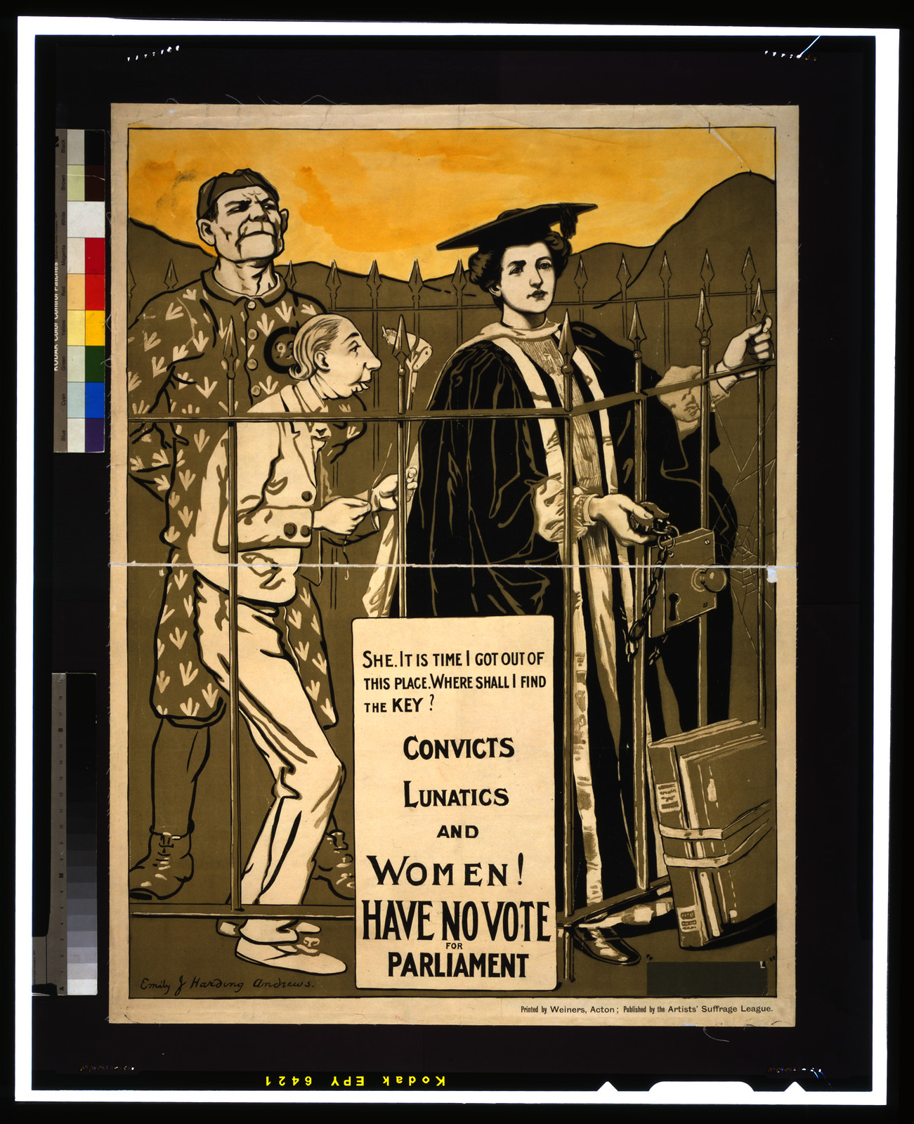 Convicts lunatics and women! Have no vote for parliament She: Is it time I got out of this place - Where shall I find the KEY? / Emily J. Harding Andrews., Published by the Artists' Suffrage League, [189-] (Acton : Printed by Weiners) — vintage poster