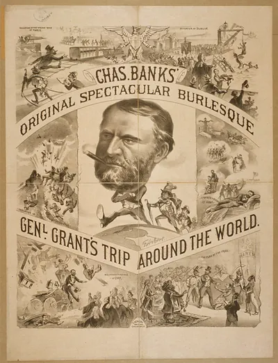 Chas. Banks' Original Spectacular Burlesque: Gen. Grant's Trip Around the World