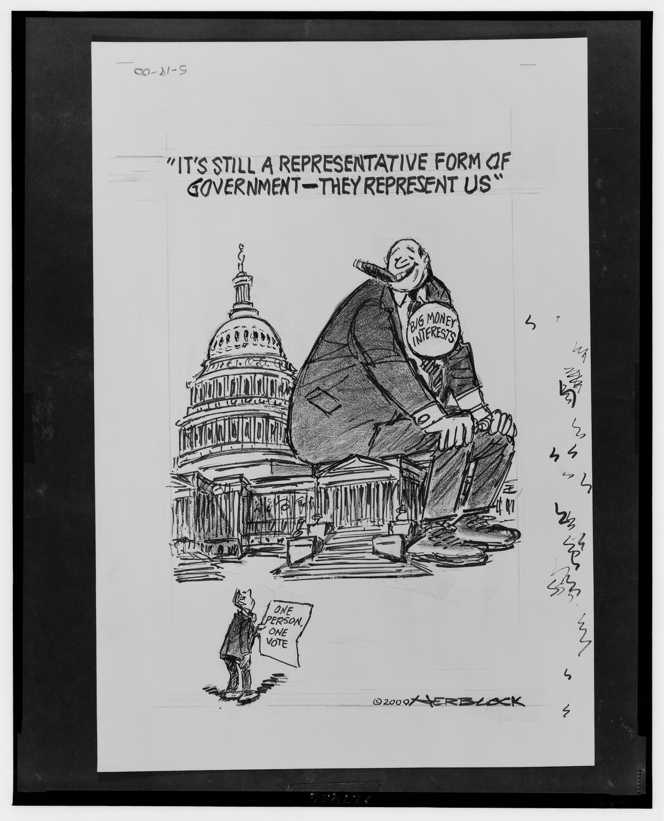 It's still a representative form of government - they represent us" / Herblock." — historic drawing