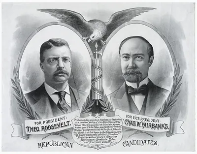 Republican Candidates: For President Theo. Roosevelt, Vice-President Chas. W. Fairbanks