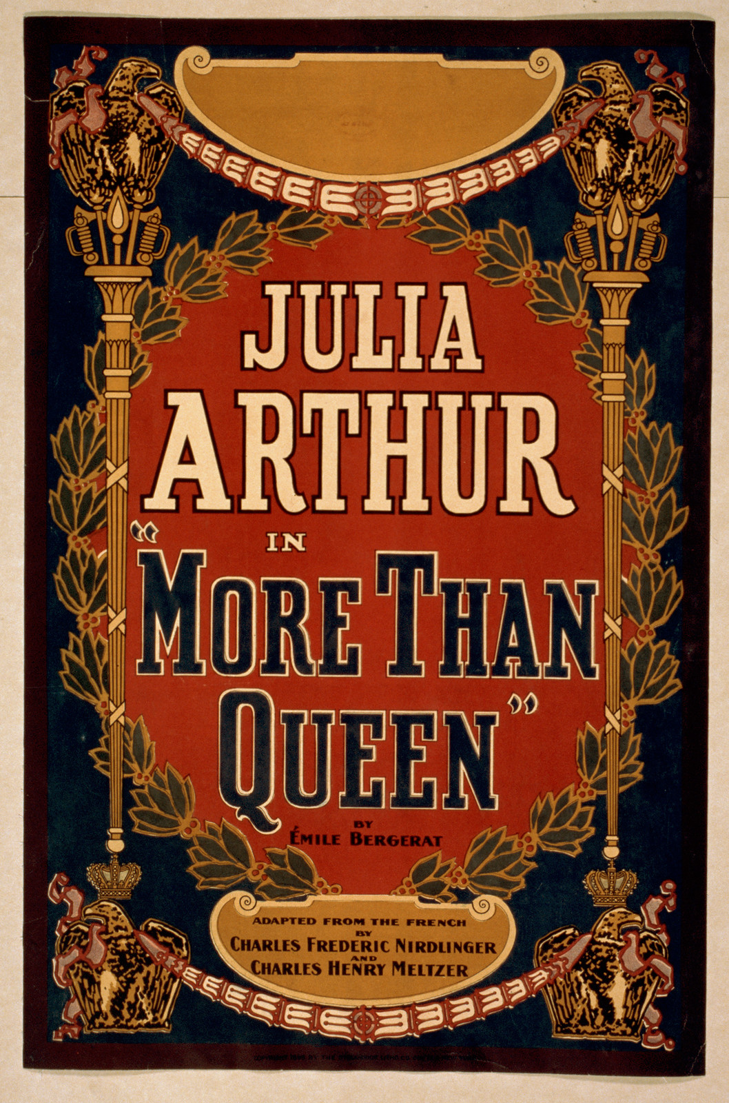 Julia Arthur in More than queen by Émile Bergerat., 1899 — vintage poster
