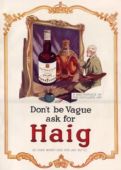Haig Gold Label whisky advertisement: Don't be Vague, ask for Haig