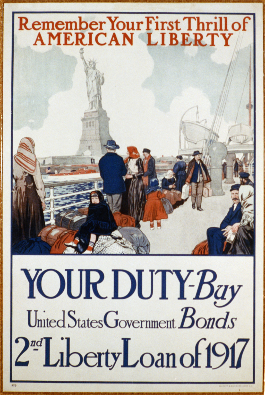 Remember your first thrill of American liberty Your duty - Buy United States government bonds--2nd Liberty Loan of 1917 / Sackett Wilhelms Corp. N.Y., 1917 — vintage poster
